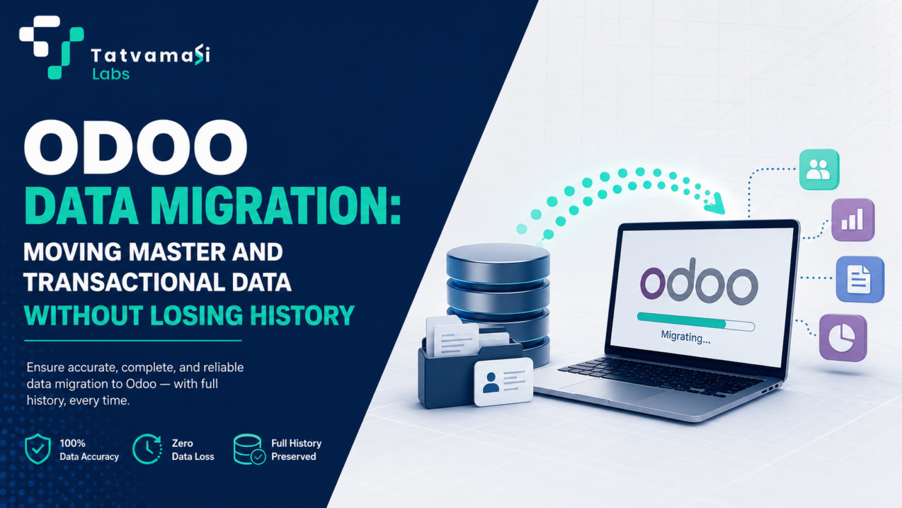 Odoo Data Migration: Moving Master and Transactional Data Without Losing History tatvamasi labs