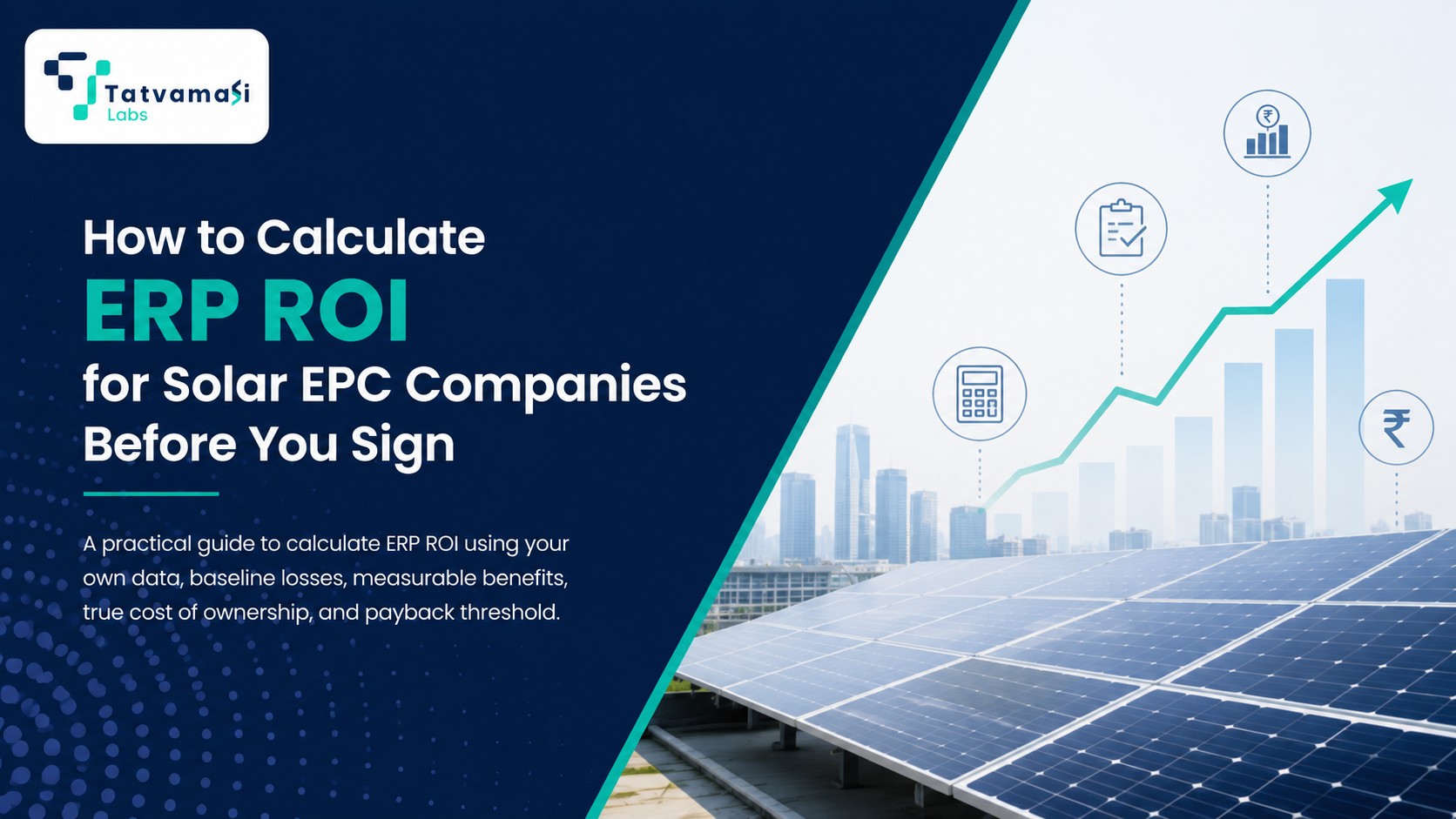 How to Calculate ERP ROI for Solar EPC Companies Before You Sign tatvamasi labs